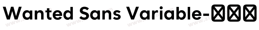 Wanted Sans Variable字体转换 Wanted Sans Variable字体转换